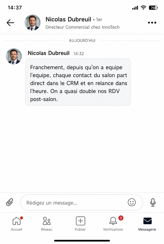 « un tap, le contact est dans le CRM avant qu'il ait rangé sa carte »